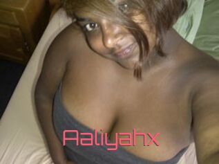 Aaliyahx