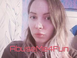 AbuseMe4Fun