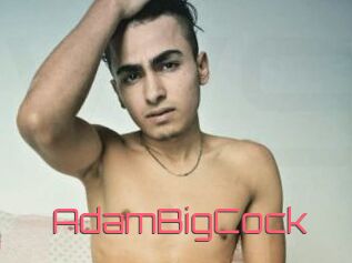 AdamBigCock