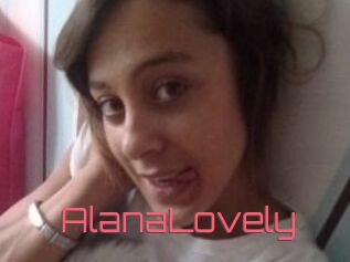 AlanaLovely