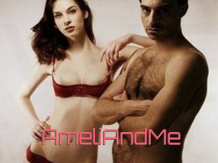 AmeliAndMe