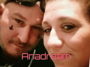 Anadream