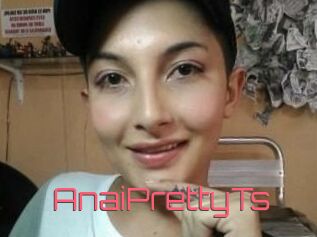 AnaiPrettyTs
