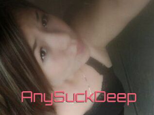 AnySuckDeep