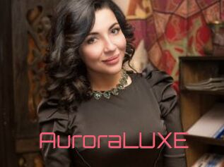 AuroraLUXE