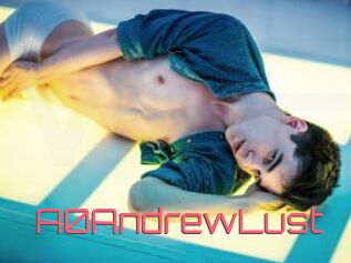 A0AndrewLust