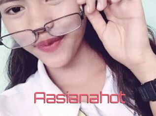 Aasianahot