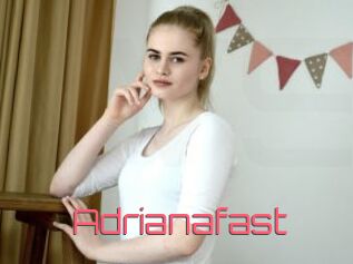 Adrianafast