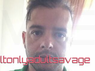 Adultonlyadultsavage