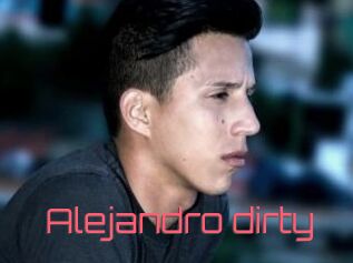 Alejandro_dirty