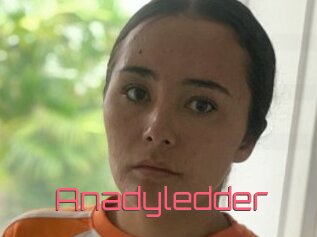 Anadyledder