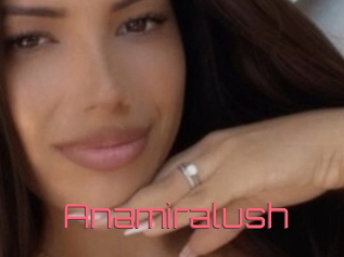Anamiralush