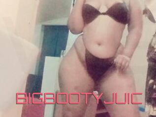 BIGBOOTYJUIC