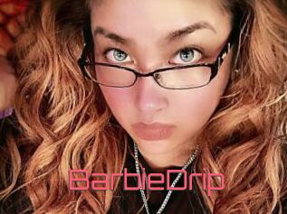 BarbieDrip