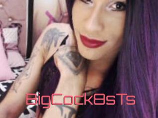 BigCock8sTs