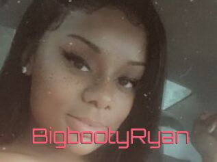 BigbootyRyan
