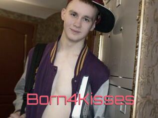 Born4Kisses