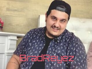 BradReyez