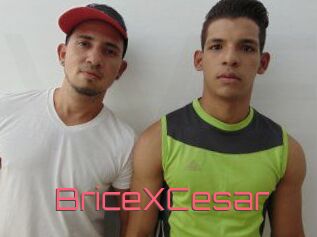 BriceXCesar