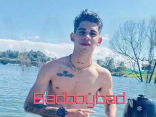 Badboybad