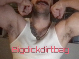 Bigdickdirtbag
