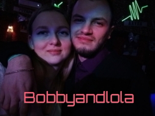 Bobbyandlola