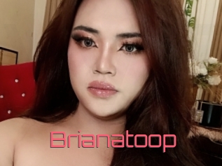 Brianatoop