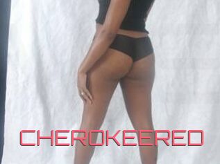 CHEROKEERED