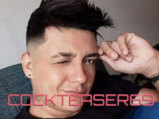 COCKTEASER69