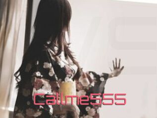 Callme555