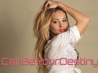 CanBeYourDestiny