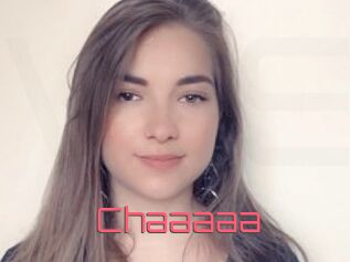 Chaaaaa