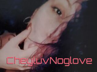 CheyluvNoglove