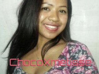 ChocoXmetisse