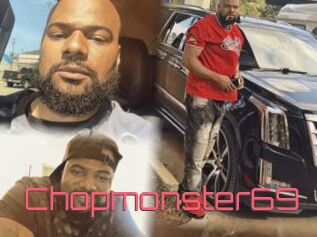 Chopmonster69