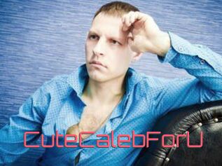 CuteCalebForU