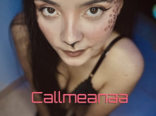 Callmeanaa