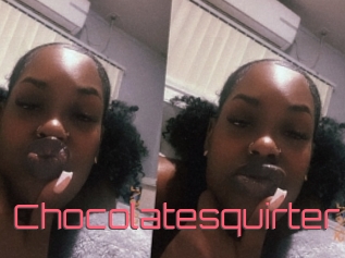 Chocolatesquirter