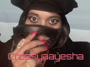 Crossyaayesha