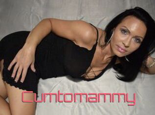 Cumtomammy
