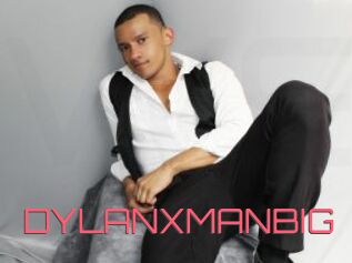 DYLANXMANBIG