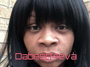 Dabest14eva