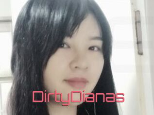 DirtyDianas