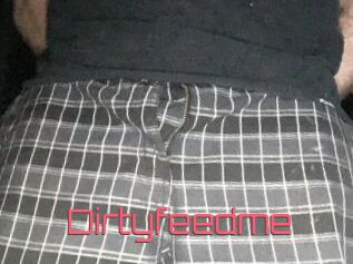 Dirtyfeedme