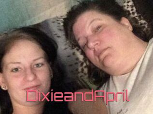 DixieandApril
