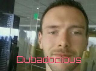 Dubadocious