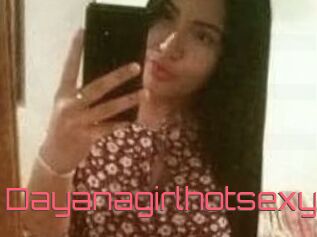 Dayanagirlhotsexy