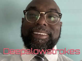Deepslowstrokes