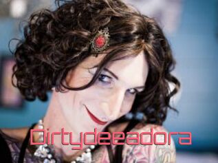 Dirtydeeadora