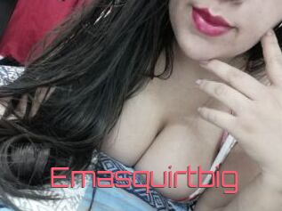 Emasquirtbig